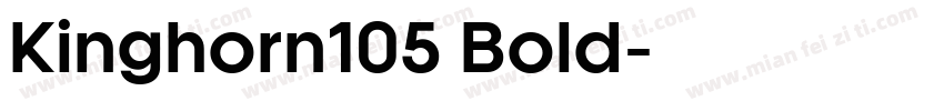 Kinghorn105 Bold字体转换